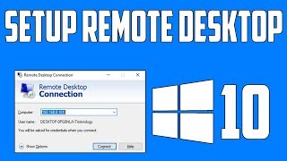 How To Setup Remote Desktop Connection in Windows 10 [upl. by Orgalim]