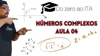 DO ZERO AO ITA  NÚMEROS COMPLEXOS  AULA 04  EXERCÍCIOS E PROPRIEDADES  dzai [upl. by Anayik327]