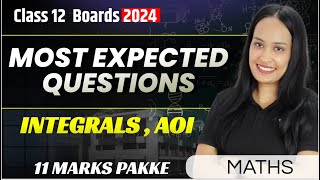 CBSE Class 12th Maths Exam 2024  MOST EXPECTED QUESTIONS  Integrals And AOI  By Shivani Mam [upl. by Burgwell]