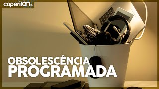 OBSOLESCÊNCIA PROGRAMADA POR QUE AS COISAS NÃO SÃO FEITAS PARA DURAR [upl. by Madel]