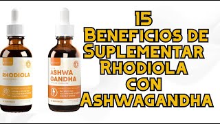 15 Benefits of Supplementing Rhodiola with Ashwagandha [upl. by Raskin635]