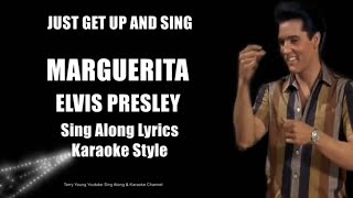 Elvis 1963 Marguerita HQ Sing Along Lyrics [upl. by Sutit813]