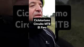 cicloturismo visito el circuito de MTB El Faro y como hígado con cebolla mira el vídeo en mi canal [upl. by Alexis775]