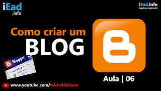 Curso de Blogs  Aula 6  Como criar um Blog  Como alterar perfil e layout [upl. by Ahtikal]