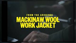 The Mackinaw Work Jacket [upl. by Erika]