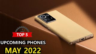 Top 5 UpComing Phones May 2022  Price amp Launch Date in india [upl. by Htir]