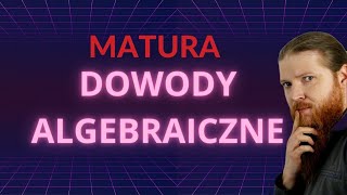 MATURA MATEMATYKA Dowody algebraiczne Zadania PEWNIAK [upl. by Moonier]