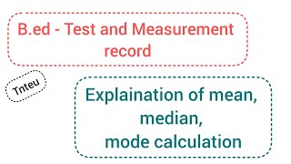 Test and measurement record  Mean Median Mode calculation Measures of central tendency [upl. by Nora]