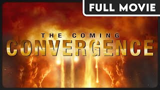 The Coming Convergence  The Tribulation May Begin  FULL DOCUMENTARY [upl. by Verene920]