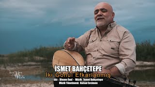 İsmet Bahçetepe  İki Gönül Efkarlanmış Official Video [upl. by Tatum811]