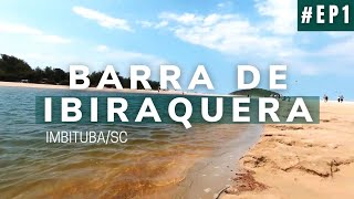 ImbitubaSC Conheça a BARRA DE IBIRAQUERA [upl. by Yatnwahs]