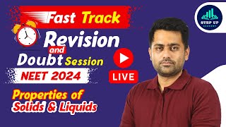 Properties of Solids amp Liquids  NEET Physics  NEET Fast Track Revision  NEET 2024 [upl. by Ecyor]