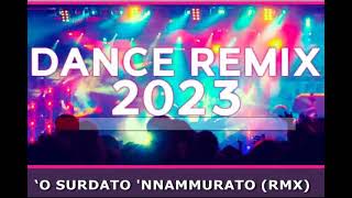 Italo Dance Remix  O Surdato Nnammurato Rmx VK demoCori [upl. by Fougere]