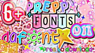 6 Preppy Fonts On Dafont Free To DownloadTutorialpreppyxplayz 🌈🌰🍄🌷🦩🛼 [upl. by Philipa]