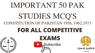 Important 50 Pak Studies MCQS Constitutions of Pakistan 1956 1962 amp 1973 [upl. by Sucramat]