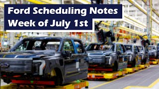 Ford Scheduling Information for the week of 7124 [upl. by Warms944]