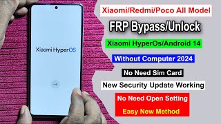 XiaomiRedmiPoco Android 14 HyperOs FRP Bypass New Security  Gmail Lock Remove Xiaomi All Model [upl. by Nyrehtac]