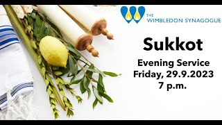 Sukkot 2023  Festival and Shabbat Evening Service  29 September  7pm [upl. by Thurmann]