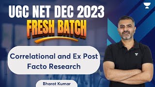 Correlational vs Ex Post Facto Research  UGC NET Dec 2023 Fresh Batch  Bharat Kumar [upl. by Crystal65]