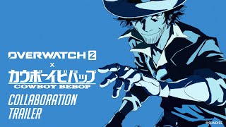 Overwatch 2 x Cowboy Bebop  Collaboration Trailer [upl. by Arjan]