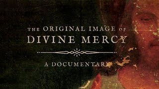 The Original Image of Divine Mercy  Movie Trailer [upl. by Ardnoed]