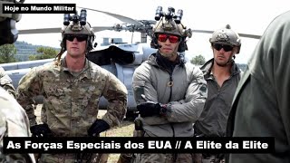 As Forças Especiais dos EUA – A Elite da Elite [upl. by Acireit]