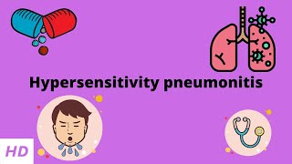 Hypersensitivity pneumonitis Causes Signs and Symptoms Diagnosis and Treatment [upl. by Christophe198]