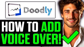 How To Add Voice Over to Doodly 2024  Step by Step [upl. by Ahsropal]