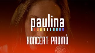 PAULINA  KONCERT PROMÓ  OFF TV  2021 [upl. by Iruj]