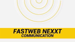 Fastweb NeXXt Communication [upl. by Aonehc]