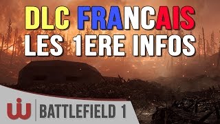 Les Premières Infos sur le Nouveau DLC de Battlefield 1 [upl. by Vernen]