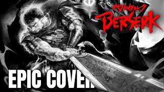 Berserk OST FORCES Golden Age Memorial Epic Metal Cover [upl. by Ennaoj376]