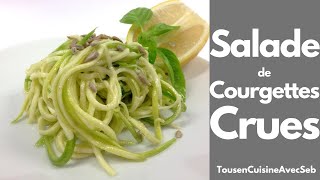 SALADE de COURGETTES CRUES Tous en cuisine avec Seb [upl. by Publus]