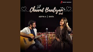 Chaand Baaliyan Duet [upl. by Cheyne681]