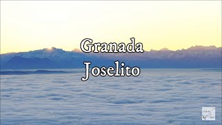 Joselito  Granada Letra [upl. by Amalie21]