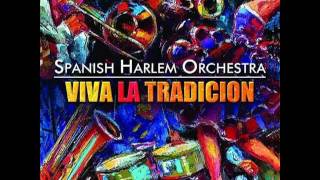 SPANISH HARLEM ORCHESTRA  Estamos En Salsa [upl. by Ylreveb709]