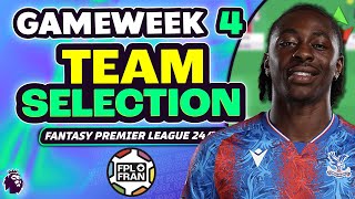 FPL GW4 TEAM SELECTION  Fantasy Premier League 202425 [upl. by Fitzsimmons]