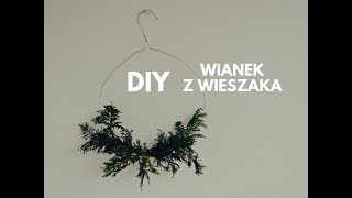 DIY Minimalistyczny wianek z wieszaka  Dom z duszą [upl. by Yentrok]