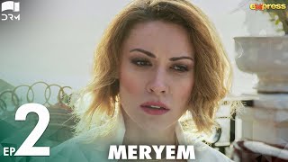 MERYEM  Episode 02  Turkish Drama  Furkan Andıç Ayça Ayşin  Urdu Dubbing  RO2Y [upl. by Scrope]