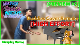 Buddies Cover Remake HIGH EFFORT Buddies but Maxplay amp Jerry sing it  FNF VS Maxplay Demo [upl. by Ralyt]