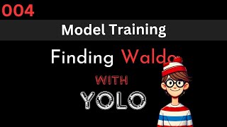 004  YOLO v8  Finding Waldo  Training  fine tuning [upl. by Milman556]