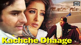 Kachche Dhaage 1999 कच्चे धागे  Full Action Movie  Ajay Devgn Saif Ali Khan Manisha Koirala [upl. by Anilyx]