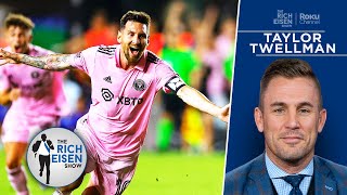 Apple TV’s Taylor Twellman on Lionel Messi’s Memorable Inter Miami MLS Debut  The Rich Eisen Show [upl. by Ailana702]