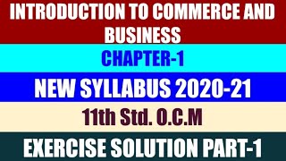 11th Std Organization of Commerce amp Mgmt Chapter1 Exercise Solution Part 1 [upl. by Litman]