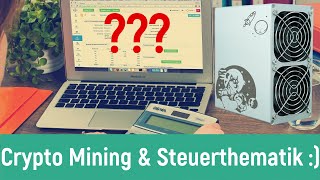 Crypto Mining  Komplizierte Steuerthematik Wichtige Punkte [upl. by Benedicta]