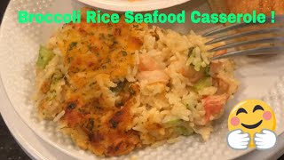 Broccoli Rice and Seafood Casserole Mesos Great Meal for Sheltering In Place [upl. by Ssidnac]