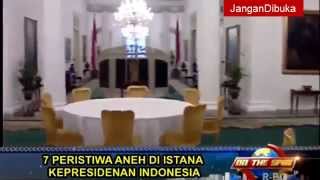 7 Keanehan Istana Presiden Indonesia On The Spot [upl. by Alfonzo]