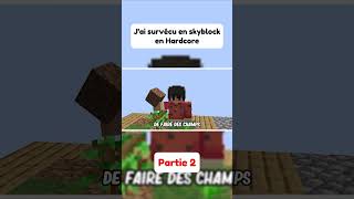 Jai survécu en Skyblock sur Minecraft Hardcore Partie 2 [upl. by Eidod]