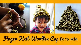 DIY Woollen Cap in 15 min Finger Knitting Method  Quicky Crafts [upl. by Tsenrae560]