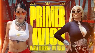 Maria Becerra Ivy Queen  PRIMER AVISO Official Video [upl. by Neuburger]